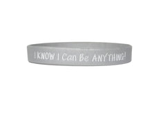 Load image into Gallery viewer, silver I know I can be anything silicone bracelet
